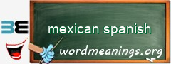 WordMeaning blackboard for mexican spanish
